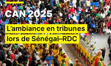 CAN 2025 : l’ambiance en tribunes lors de Sénégal – RD Congo
