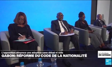 Gabon : l&rsquo;opposition dénonce une réforme du code de la nationalité sans débat ni vote