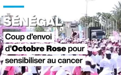 Sénégal : coup d&rsquo;envoi d&rsquo;Octobre Rose à Dakar pour sensibiliser au cancer