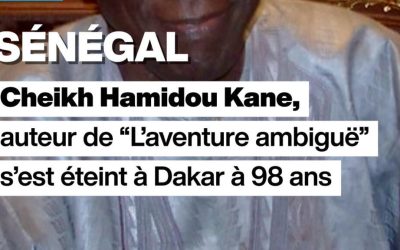 Sénégal : Cheikh Hamidou Kane, auteur de « Laventure ambiguë » est mort à 98 ans